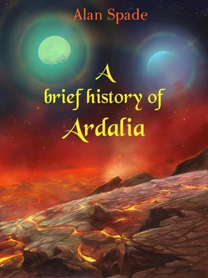 cover image of A brief History of Ardalia